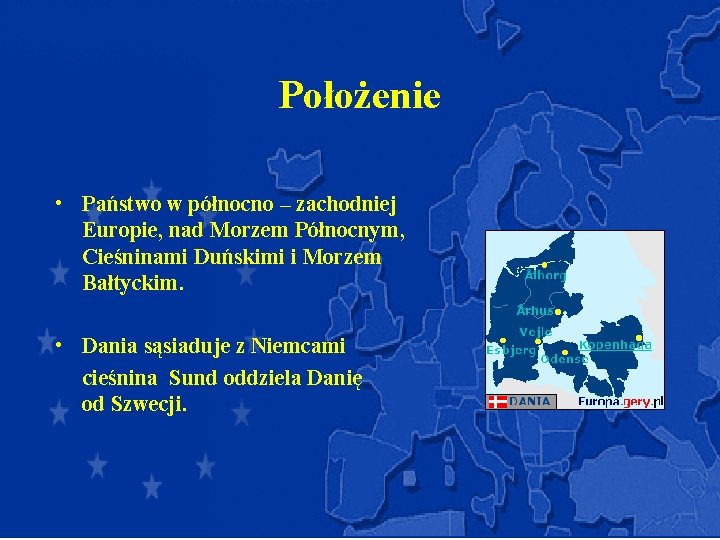 Położenie • Państwo w północno – zachodniej Europie, nad Morzem Północnym, Cieśninami Duńskimi i