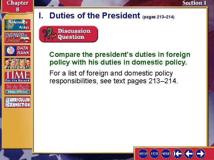 I. Duties of the President (pages 213– 214) Compare the president’s duties in foreign I. Duties of the President (pages 213– 214) Compare the president’s duties in foreign