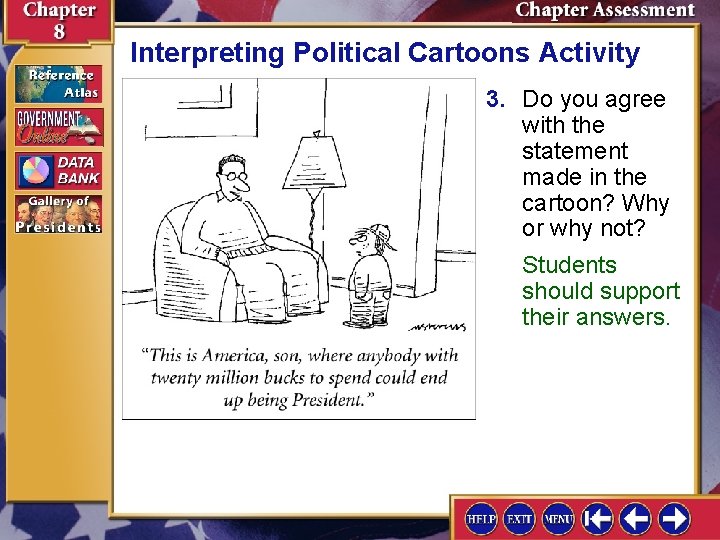 Interpreting Political Cartoons Activity 3. Do you agree with the statement made in the Interpreting Political Cartoons Activity 3. Do you agree with the statement made in the