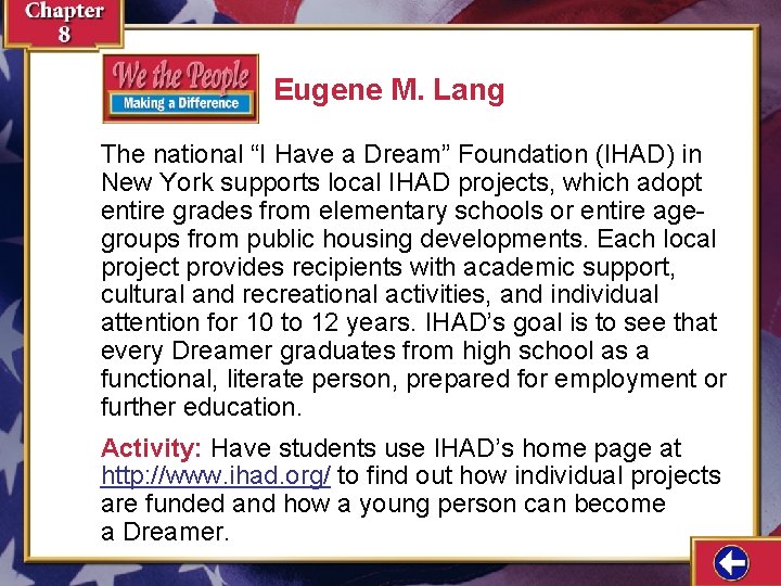 Eugene M. Lang The national “I Have a Dream” Foundation (IHAD) in New York Eugene M. Lang The national “I Have a Dream” Foundation (IHAD) in New York