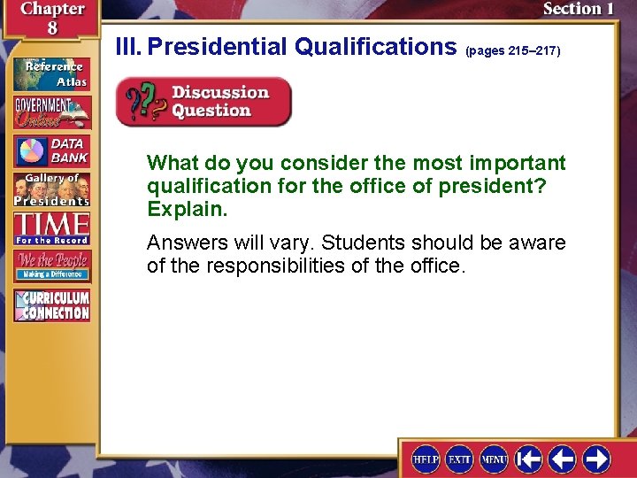 III. Presidential Qualifications (pages 215– 217) What do you consider the most important qualification III. Presidential Qualifications (pages 215– 217) What do you consider the most important qualification