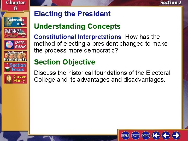 Electing the President Understanding Concepts Constitutional Interpretations How has the method of electing a Electing the President Understanding Concepts Constitutional Interpretations How has the method of electing a
