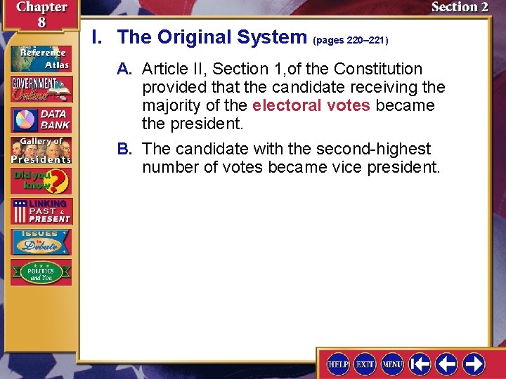 I. The Original System (pages 220– 221) A. Article II, Section 1, of the I. The Original System (pages 220– 221) A. Article II, Section 1, of the