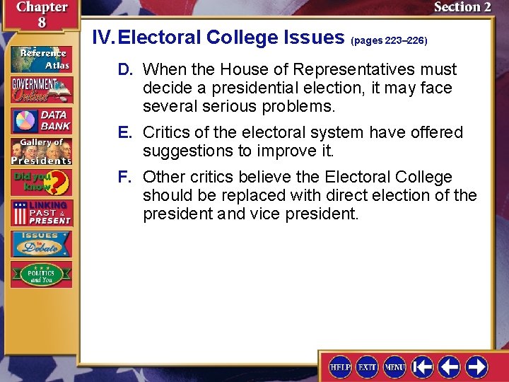 IV. Electoral College Issues (pages 223– 226) D. When the House of Representatives must IV. Electoral College Issues (pages 223– 226) D. When the House of Representatives must