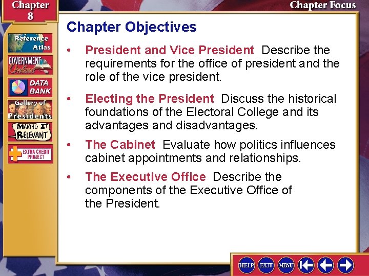 Chapter Objectives • President and Vice President Describe the requirements for the office of Chapter Objectives • President and Vice President Describe the requirements for the office of