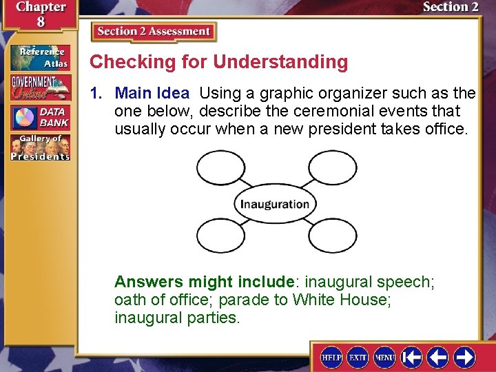 Checking for Understanding 1. Main Idea Using a graphic organizer such as the one Checking for Understanding 1. Main Idea Using a graphic organizer such as the one