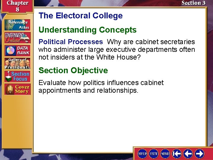 The Electoral College Understanding Concepts Political Processes Why are cabinet secretaries who administer large The Electoral College Understanding Concepts Political Processes Why are cabinet secretaries who administer large
