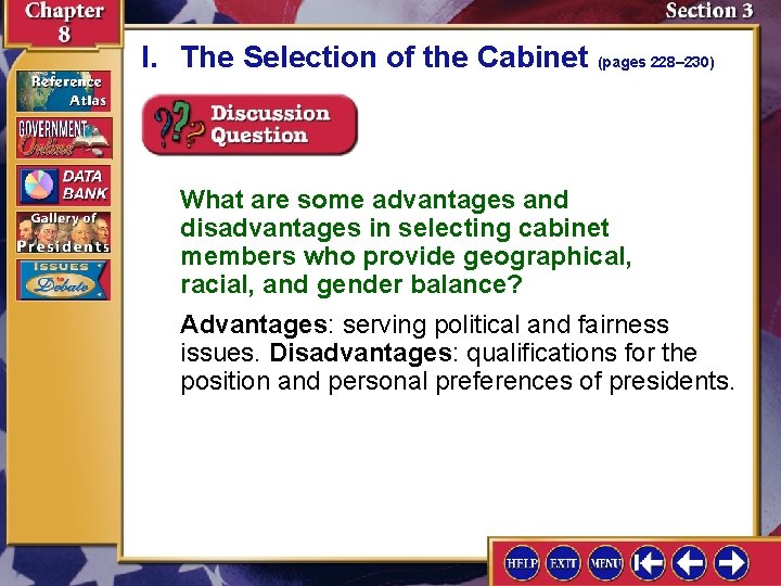 I. The Selection of the Cabinet (pages 228– 230) What are some advantages and I. The Selection of the Cabinet (pages 228– 230) What are some advantages and