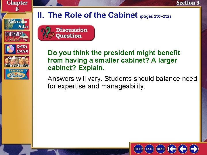 II. The Role of the Cabinet (pages 230– 232) Do you think the president II. The Role of the Cabinet (pages 230– 232) Do you think the president