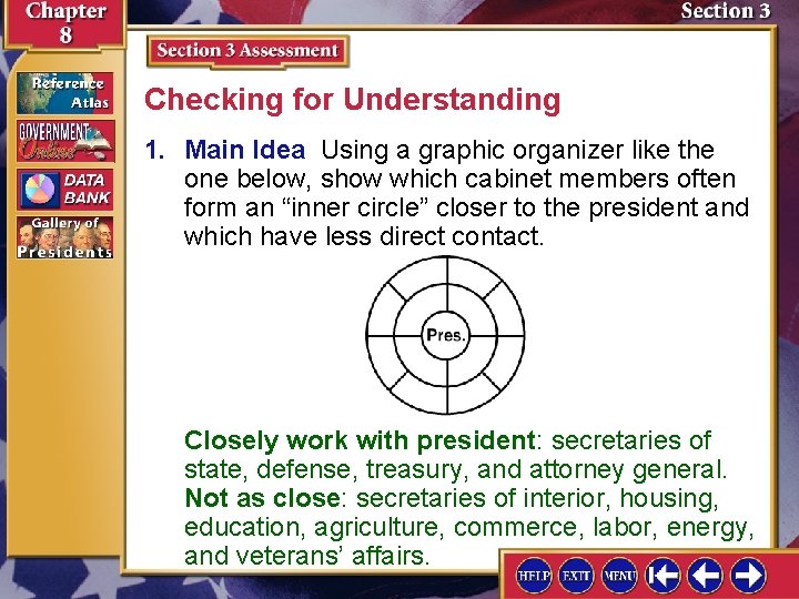 Checking for Understanding 1. Main Idea Using a graphic organizer like the one below, Checking for Understanding 1. Main Idea Using a graphic organizer like the one below,