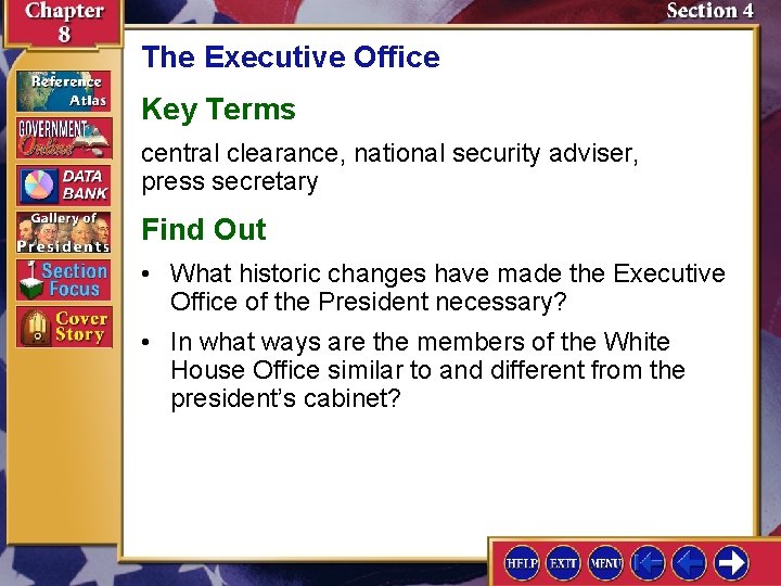 The Executive Office Key Terms central clearance, national security adviser, press secretary Find Out The Executive Office Key Terms central clearance, national security adviser, press secretary Find Out