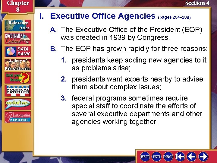 I. Executive Office Agencies (pages 234– 238) A. The Executive Office of the President I. Executive Office Agencies (pages 234– 238) A. The Executive Office of the President