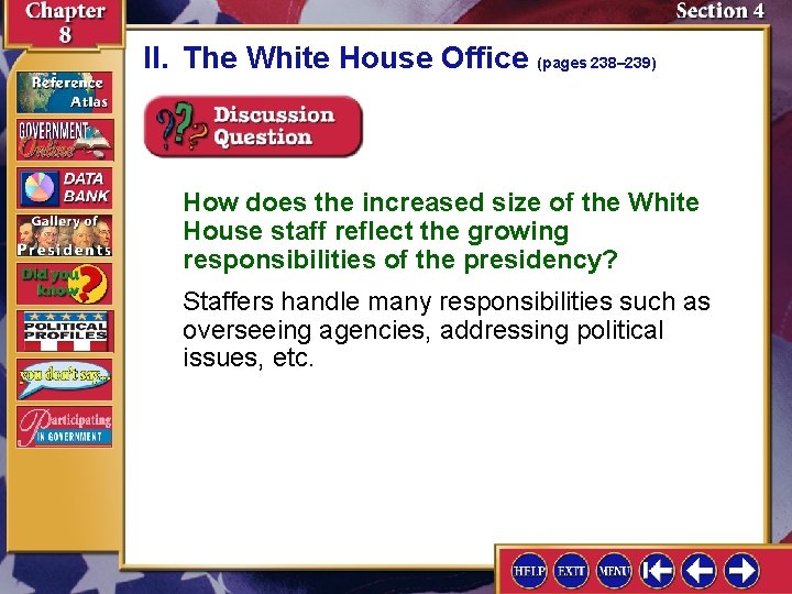 II. The White House Office (pages 238– 239) How does the increased size of II. The White House Office (pages 238– 239) How does the increased size of