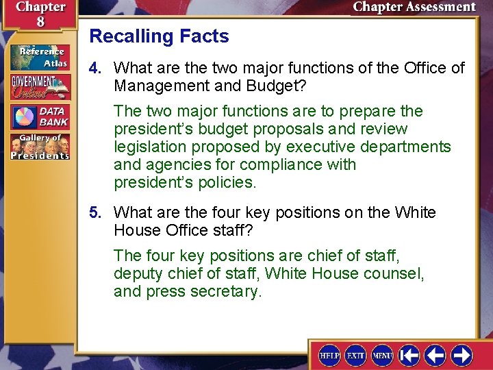 Recalling Facts 4. What are the two major functions of the Office of Management Recalling Facts 4. What are the two major functions of the Office of Management