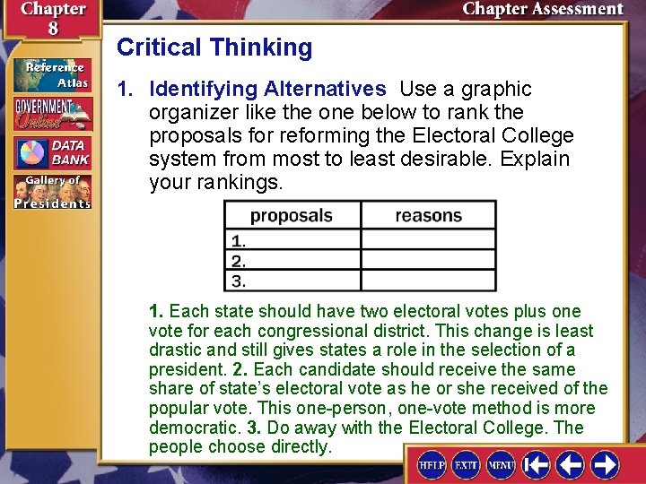 Critical Thinking 1. Identifying Alternatives Use a graphic organizer like the one below to Critical Thinking 1. Identifying Alternatives Use a graphic organizer like the one below to
