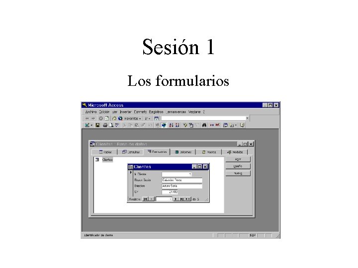 Sesión 1 Los formularios 