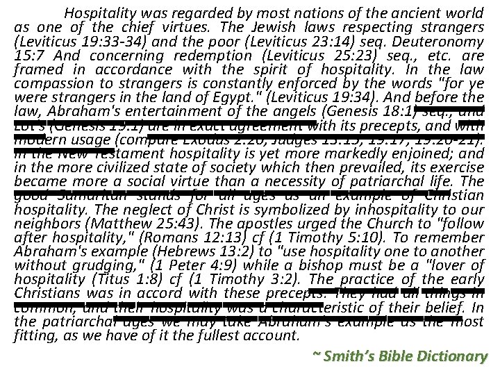 Hospitality was regarded by most nations of the ancient world as one of the Hospitality was regarded by most nations of the ancient world as one of the