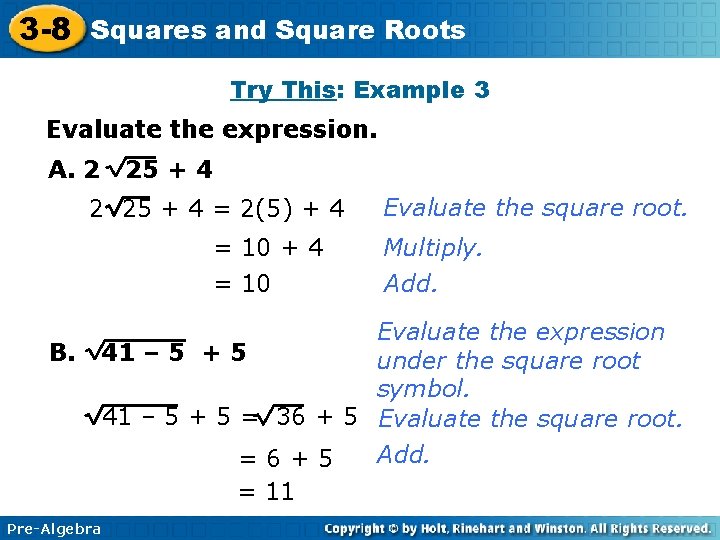 3 -8 Squares and Square Roots Try This: Example 3 Evaluate the expression. A.