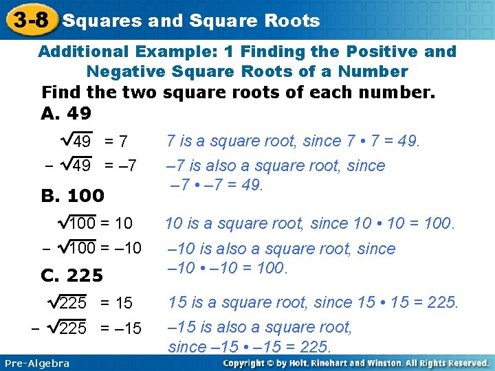 3 -8 Squares and Square Roots Additional Example: 1 Finding the Positive and Negative 3 -8 Squares and Square Roots Additional Example: 1 Finding the Positive and Negative