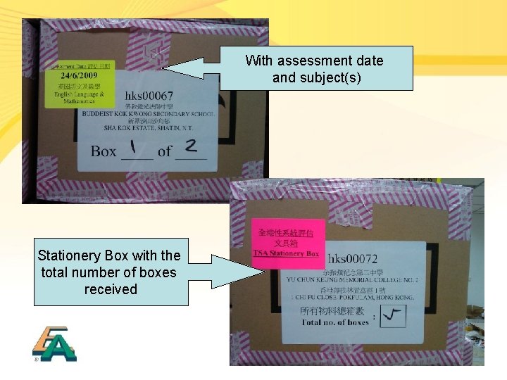 With assessment date and subject(s) Stationery Box with the total number of boxes received