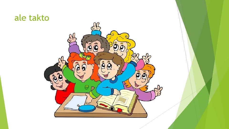 ale takto 