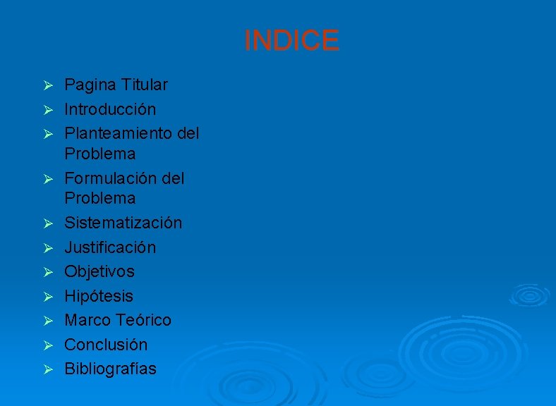 INDICE Ø Ø Ø Pagina Titular Introducción Planteamiento del Problema Formulación del Problema Sistematización