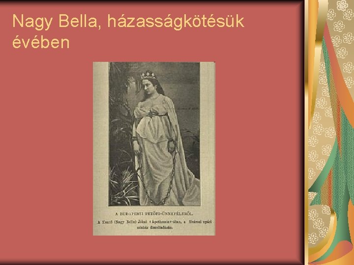 Nagy Bella, házasságkötésük évében 