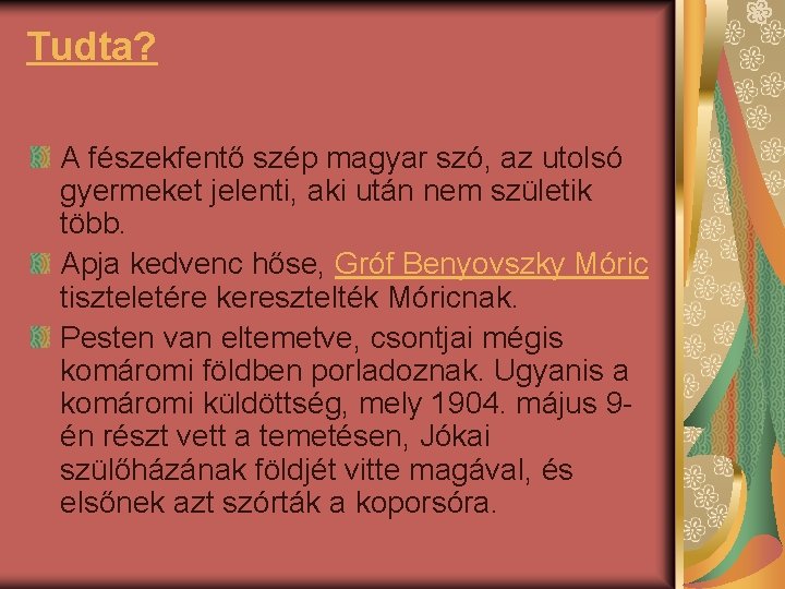 Tudta? A fészekfentő szép magyar szó, az utolsó gyermeket jelenti, aki után nem születik