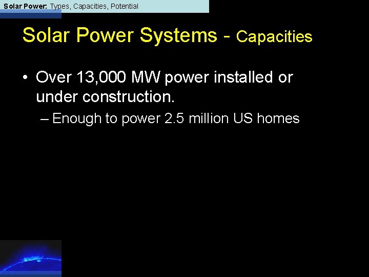 Solar Power: Types, Capacities, Potential Solar Power Systems - Capacities • Over 13, 000