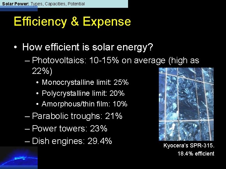 Solar Power: Types, Capacities, Potential Efficiency & Expense • How efficient is solar energy?