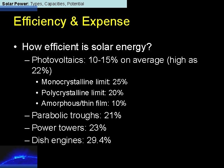 Solar Power: Types, Capacities, Potential Efficiency & Expense • How efficient is solar energy?
