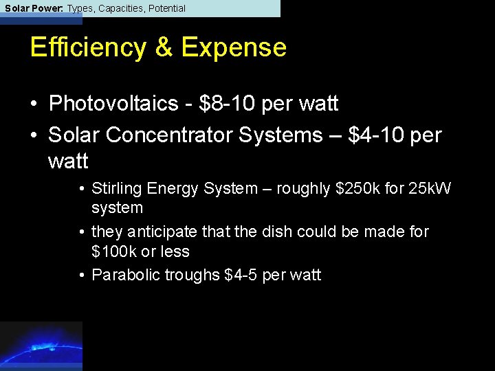 Solar Power: Types, Capacities, Potential Efficiency & Expense • Photovoltaics - $8 -10 per