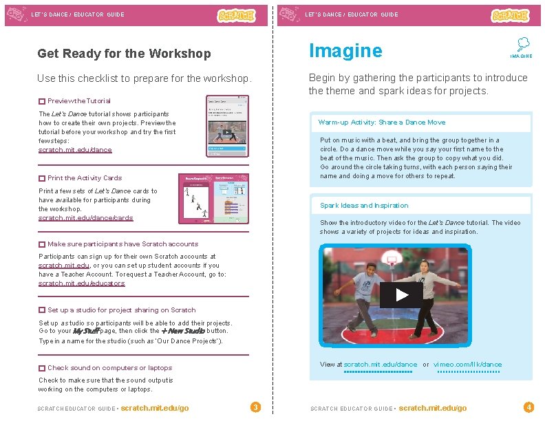 LET’S DANCE / EDUCATOR GUIDE Imagine Get Ready for the Workshop IMAGINE Begin by