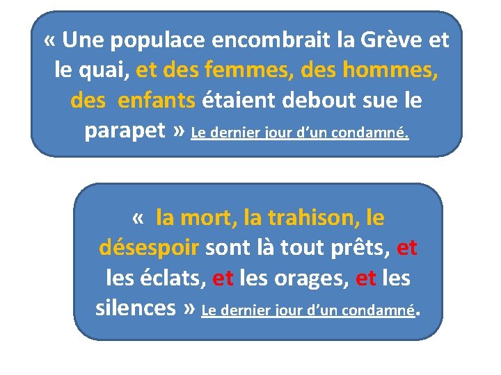  « Une populace encombrait la Grève et le quai, et des femmes, des