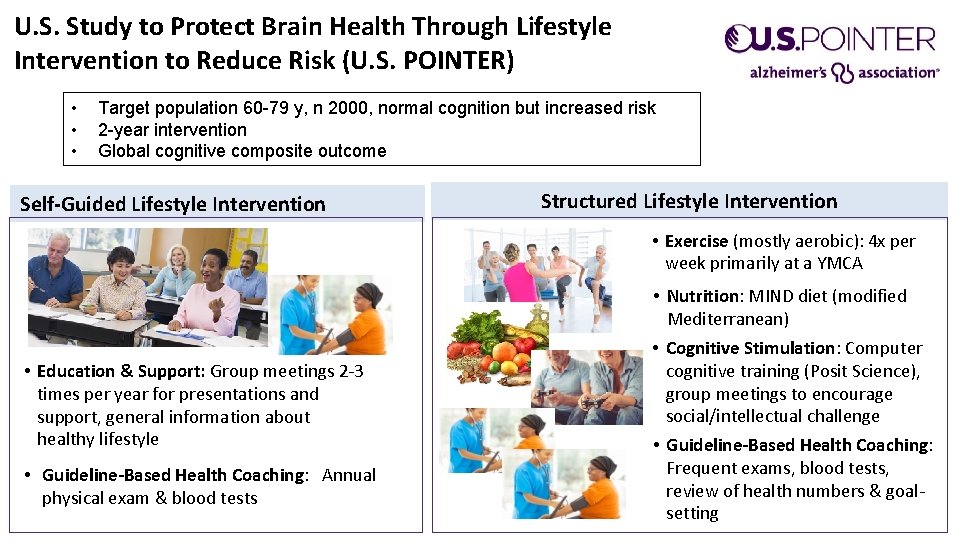 U. S. Study to Protect Brain Health Through Lifestyle Intervention to Reduce Risk (U.