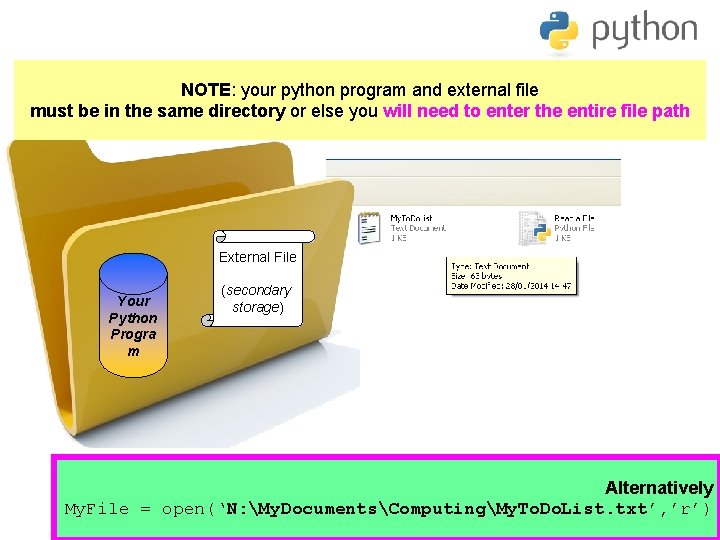 NOTE: your python program and external file must be in the same directory or