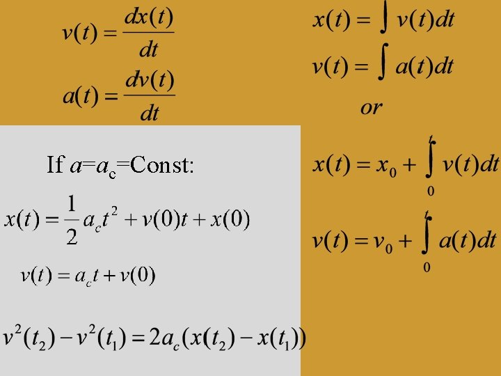 If a=ac=Const: 