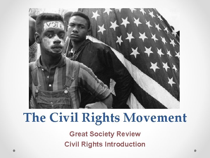 The Civil Rights Movement Great Society Review Civil Rights Introduction 
