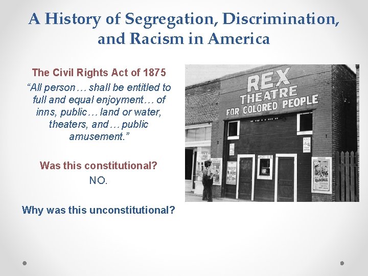 A History of Segregation, Discrimination, and Racism in America The Civil Rights Act of
