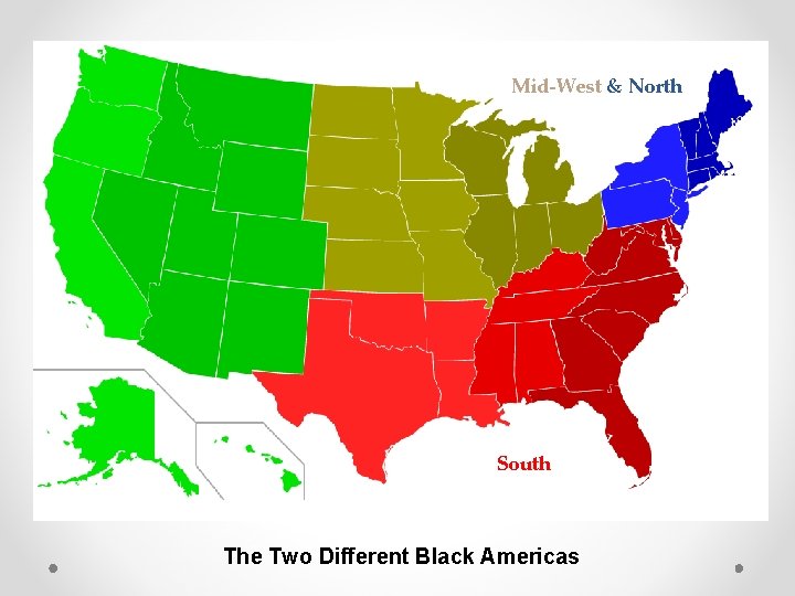 Mid-West & North South The Two Different Black Americas 