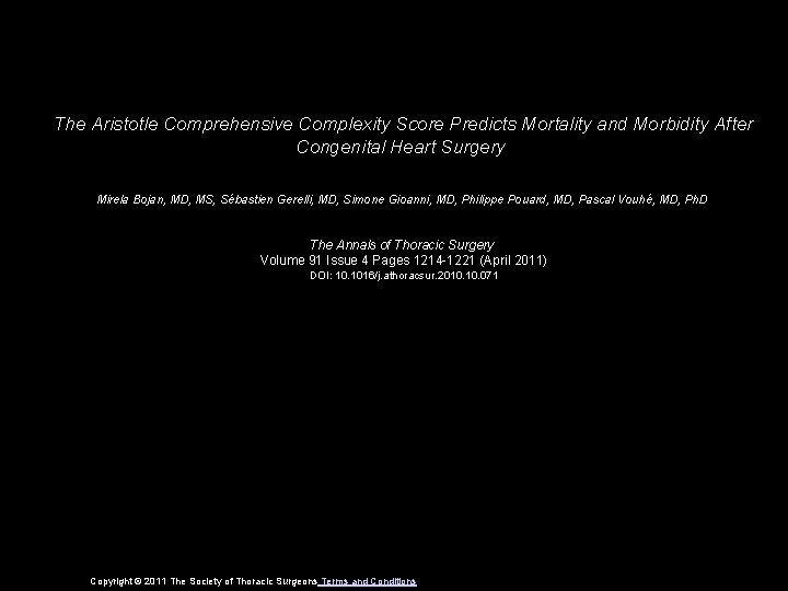 The Aristotle Comprehensive Complexity Score Predicts Mortality and Morbidity After Congenital Heart Surgery Mirela