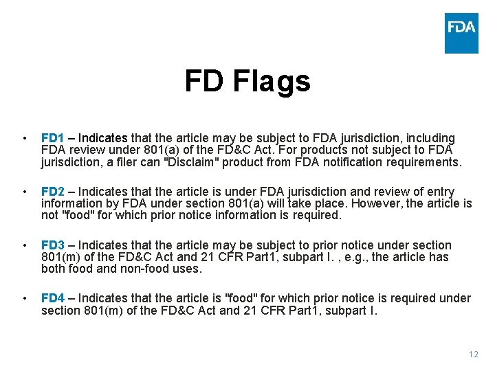 FD Flags • FD 1 – Indicates that the article may be subject to