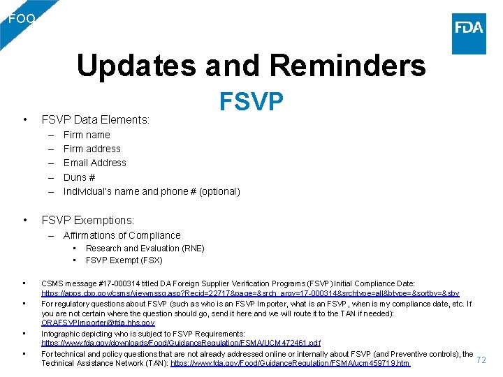 FOO Updates and Reminders • FSVP Data Elements: – – – • FSVP Firm