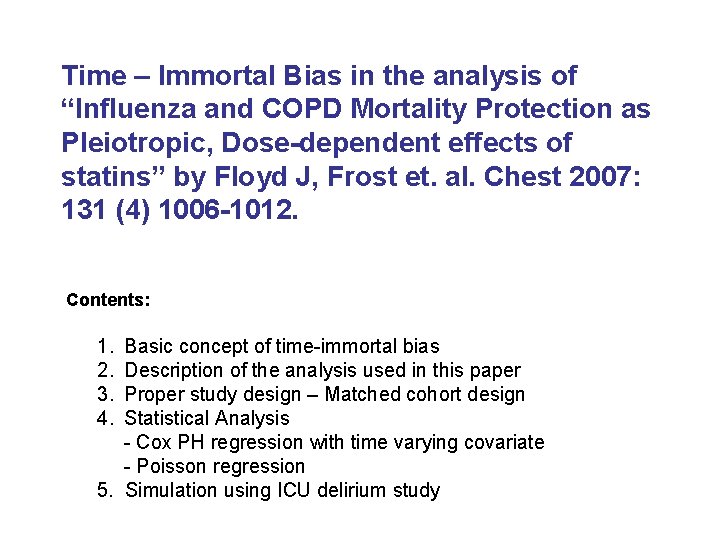 Time – Immortal Bias in the analysis of “Influenza and COPD Mortality Protection as