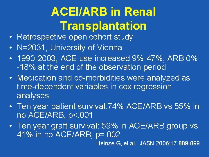 ACEI/ARB in Renal Transplantation • Retrospective open cohort study • N=2031, University of Vienna