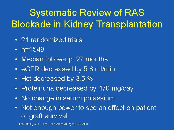 Systematic Review of RAS Blockade in Kidney Transplantation • • 21 randomized trials n=1549