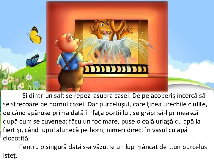 Şi dintr-un salt se repezi asupra casei. De pe acoperiş încercă să se Şi dintr-un salt se repezi asupra casei. De pe acoperiş încercă să se