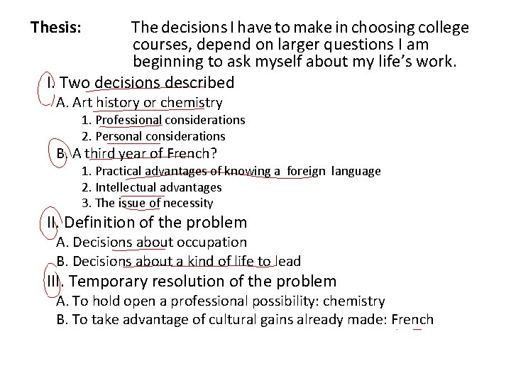 Thesis: The decisions I have to make in choosing college courses, depend on larger