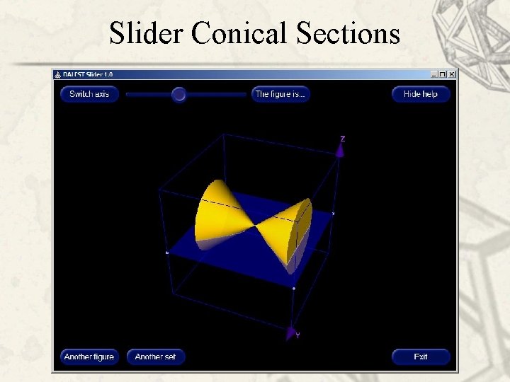 Slider Conical Sections 