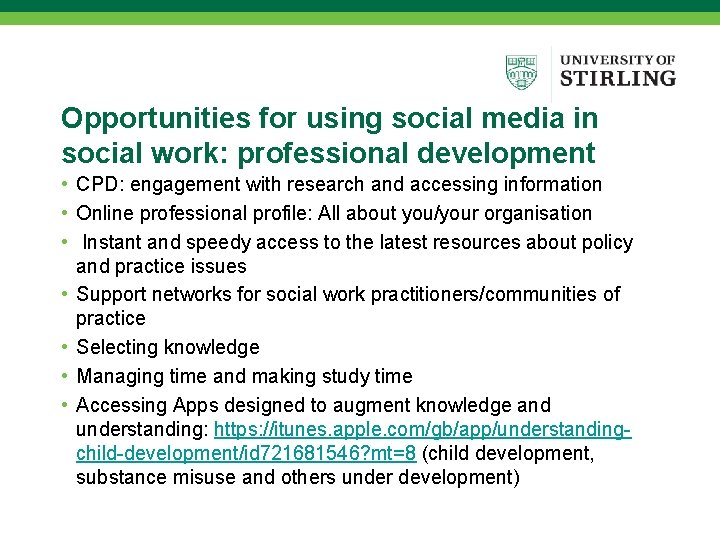 Opportunities for using social media in social work: professional development • CPD: engagement with